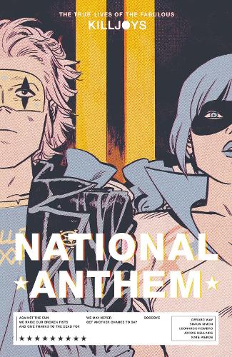 True Lives of the Fabulous Killjoys: National Anthem, The